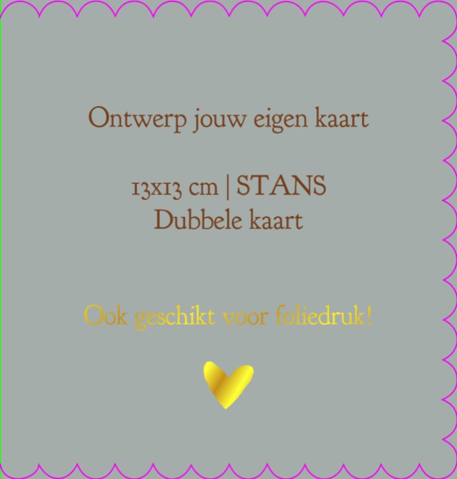 Ontwerp zelf jouw STANS kaart | 13x13 cm | Dubbele kaart