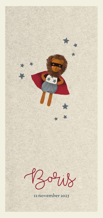 Geboortekaartje met handgetekende superman leeuw. Het lijkt op een knuffelleeuw maar is vooral hip en trendy als illustratie voor op jullie geboortekaartje. Vele verschillende ontwerpen beschikbaar op allerlei formaten en papiersoorten.