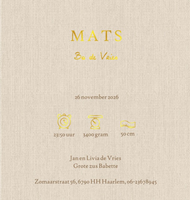 Geboortekaartje in linnen look voor een zacht en neutraal effect. Het geboortekaartje kun je laten drukken met en zonder folie. Het linnen geeft een bijzonder effect terwijl het gedrukt is. Op linnen structuur papier is dit effect nog mooier.