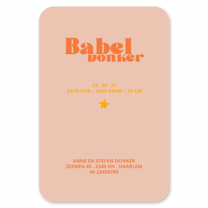 Hip geboortekaartje in heldere warme kleuren. Grootse vormen voor een groots effect. De ronde hoeken maken het een bijzonder geboortekaartje voor jullie baby. Kleuren veranderen is geen enkel probleem met de editor. Ook het lettertype kun je makkelijk zel