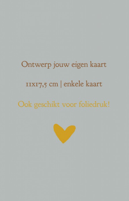 Ontwerp zelf jouw kaart | 11x17,5 cm | Enkele kaart