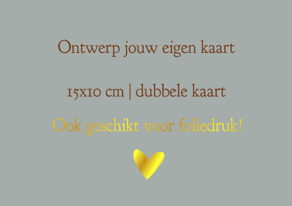 Ontwerp zelf jouw kaart | 15x10 cm | Dubbele kaart