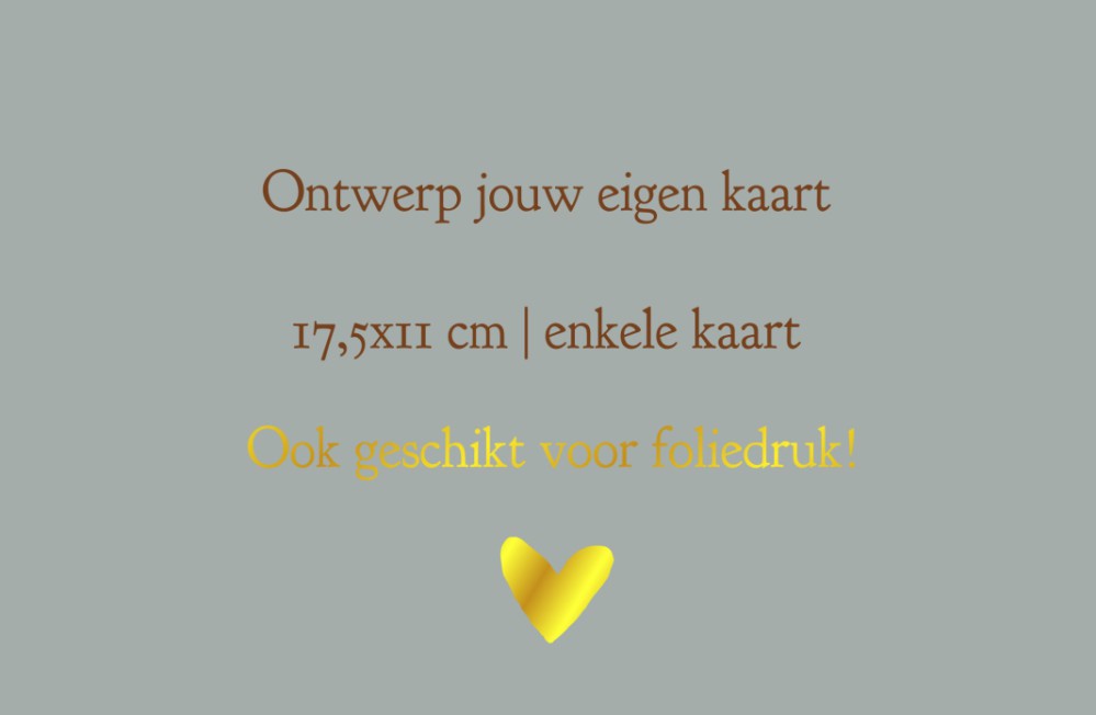 Ontwerp zelf jouw kaart | 17,5x11 cm | Enkele kaart