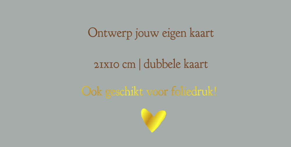 Ontwerp zelf jouw kaart | 21x10 cm | Dubbele kaart